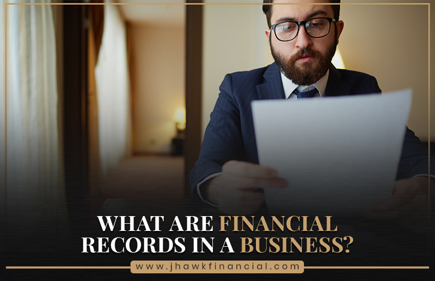 What Are Financial Records in a Business?